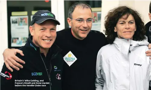  ??  ?? Britain’s’ Mike Golding, and France’s Dinelli and Anne Liardet before the Vendée Globe race