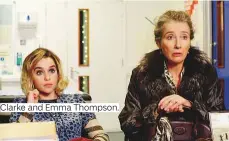  ??  ?? Clarke and Emma Thompson.