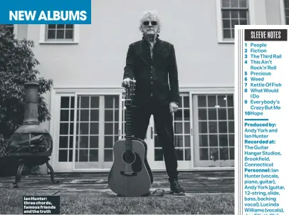  ?? ?? Ian Hunter: three chords, famous friends and the truth