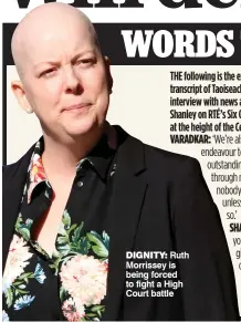  ??  ?? dignity: Ruth Morrissey is being forced to fight a High Court battle