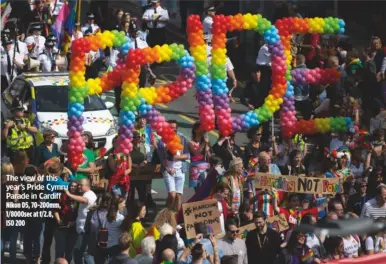  ??  ?? The view of this year’s Pride Cymru Parade in Cardiff Nikon D5, 70-200mm, 1/8000sec at f/2.8, ISO 200