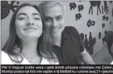  ??  ?? Për t'i treguar botës sesa i qetë është përpara ndeshjes me Çelsin, Murinjo postoi një foto me vajzën e tij Matildë ku i uronte asaj 21-vjetorin