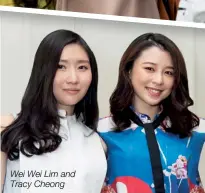  ??  ?? Wei Wei Lim and Tracy Cheong