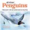  ??  ?? Learn more with Dyan deNapoli’s book, All About Penguins (left), which is out now priced £11.45 (£5.36 Kindle)