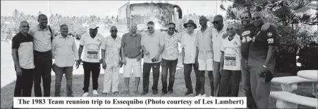  ?? ?? The 1983 Team reunion trip to Essequibo (Photo courtesy of Les Lambert)