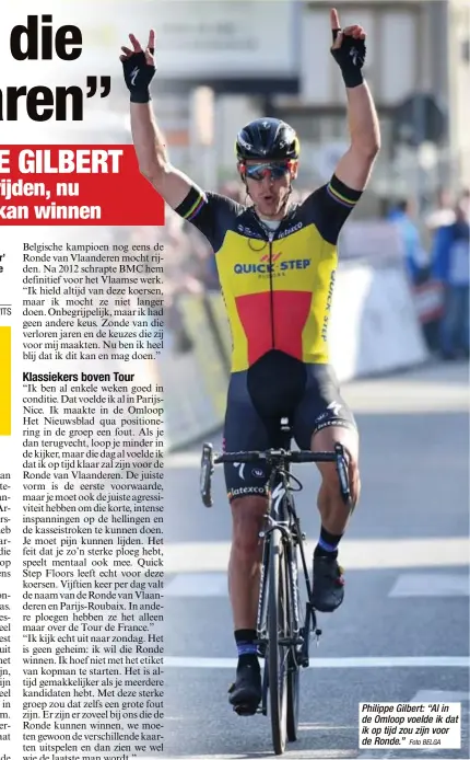  ?? Foto BELGA ?? Philippe Gilbert: “Al in de Omloop voelde ik dat ik op tijd zou zijn voor de Ronde.”