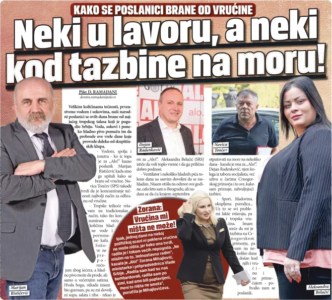  ??  ?? Marijan Rističević Dejan Radenković Novica Tončev Aleksandra
Belačić