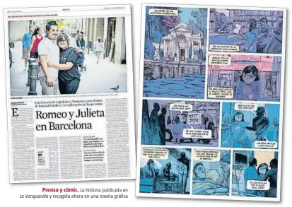  ??  ?? Prensa y cómic. La historia publicada en La Vanguardia y recogida ahora en una novela gráfica