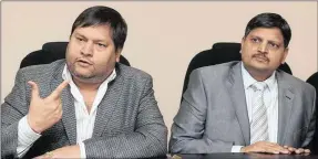  ??  ?? Ajay and Atul Gupta… the Gupta family are accused of plans to loot the Public Investment Corporatio­n. The corporatio­n’s chief executive officer Dan Matjila said he had no knowledge of a possible Gupta takeover.