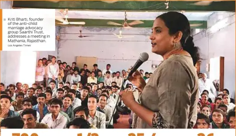  ?? Los Angeles Times ?? Kriti Bharti, founder of the anti-child marriage advocacy group Saarthi Trust, addresses a meeting in Mathania, Rajasthan.