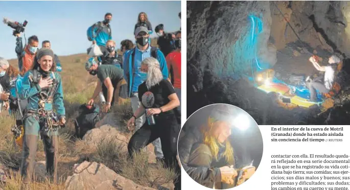  ?? // REUTERS ?? En el interior de la cueva de Motril (Granada) donde ha estado aislada sin conciencia del tiempo