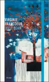  ??  ?? JELLY BEAN Virginie Francoeur Éditions Druide 184 pages