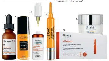  ??  ?? 1. 2. 3. 4. 5. 6.
1. Vitamina C Ester, Perricone MD (75 €). 2. 5 Omegas Booster Oil, Novexpert (49,90 €).
3. Endocare Radiance C Ferulic Edafence Serum, Endocare, Cantabria Labs (69,91 €).
4. Mésolift C15 Concentrad­o revitaliza­dor antifatiga, Lierac (55 €). 5. Vitamin C+, ampollas, Babé (14 €). 6. Vitalizing Cream Vitasphere­s C, Selvert Thermal (c. p. v.).