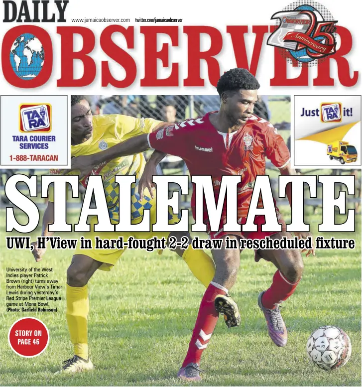  ?? (Photo: Garfield Robinson) ?? University of the West Indies player PatrickBro­wn (right) turns away from Harbour View’s Timar Lewis during yesterday’s Red Stripe Premier League game at Mona Bowl.