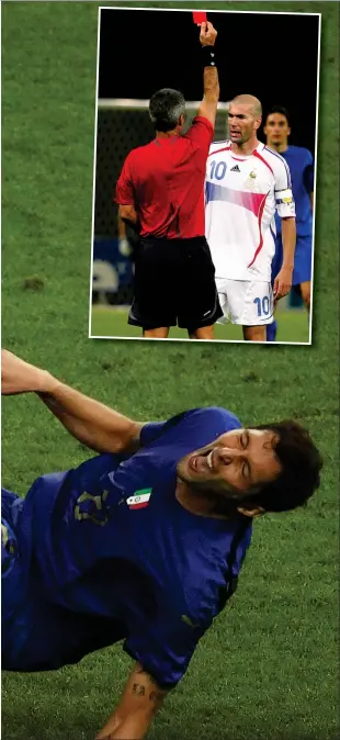  ?? ?? Zinedine Zidane’s infamous rush of blood to the head in the 2006 World Cup final, when he head- butted Italy’s Marco Materazzi, cost his France side