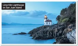  ??  ?? Lime Kiln Lighthouse on San Juan Island