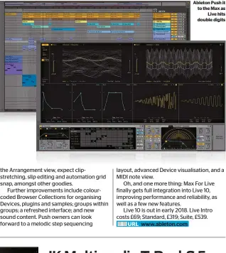  ??  ?? Ableton Push it to the Max as Live hits double digits