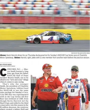  ?? PHOTOS BY THE ASSOCIATED PRESS ?? Above: Kevin Harvick drives his car Thursday during practice for Sunday’s NASCAR Cup Series race at Charlotte Motor Speedway. Below: Harvick, right, jokes with a crew member from another team before the practice session.