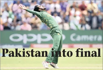  ?? PICTURE: AP ?? Pakistan’s Hasan Ali celebrates the wicket of England’s Eoin Morgan during their ICC Champions Trophy semi-final at Sophia Gardens in Cardiff yesterday.