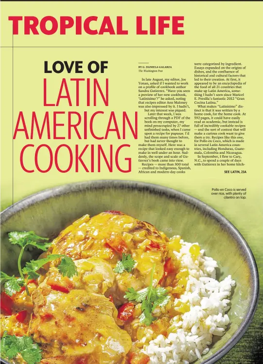  ?? REY LOPEZ FOR THE WASHINGTON POST food styling by Lisa Cherkasky for The Washington Post ?? Pollo en Coco is served over rice, with plenty of cilantro on top.