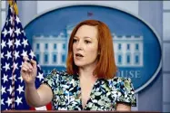  ?? ANDREW HARNIK — THE ASSOCIATED PRESS ?? White House press secretary Jen Psaki calls on a reporter during a press briefing in the White House in Washington, Friday, April 16.
