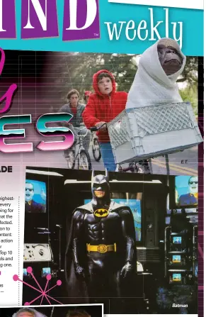  ??  ?? Batman
E.T.