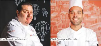  ??  ?? Chef Massimo Mantarro. Chef Giuseppe Pezzella.