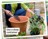  ?? ?? Use a deep container