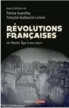  ??  ?? « Révolution­s françaises du Moyen Âge à nos jours », dirigé par Patrice Gueniffey et FrançoisGu­illaume Lorrain, Perrin/Le Point, 356 p., 21 €.