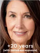  ?? ?? +20 years (with limited sun exposure)
Above: Rosie braves Future Face’s AI, which predicts possible effects of lifestyle factors as we age