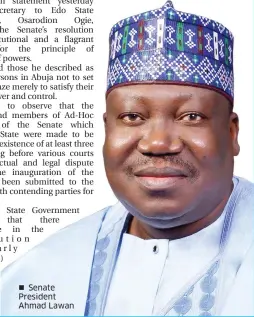  ??  ?? Senate President Ahmad Lawan