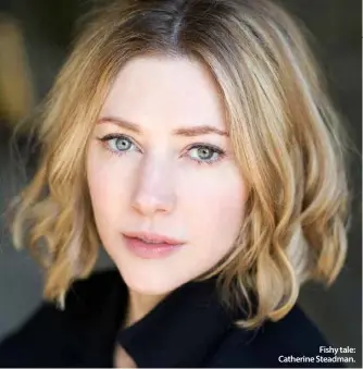  ??  ?? Fishy tale: Catherine Steadman.