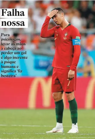  ?? IVAN ALVARADO/REUTERS-25/6/2018 ?? Ops. Cristiano Ronaldo se lamenta na Copa: movimento é observado em outros primatas