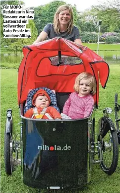  ??  ?? Für MOPORedakt­eurin Nina Gessner war das Lastenrad ein vollwertig­er Auto-Ersatz im Familien-Alltag.