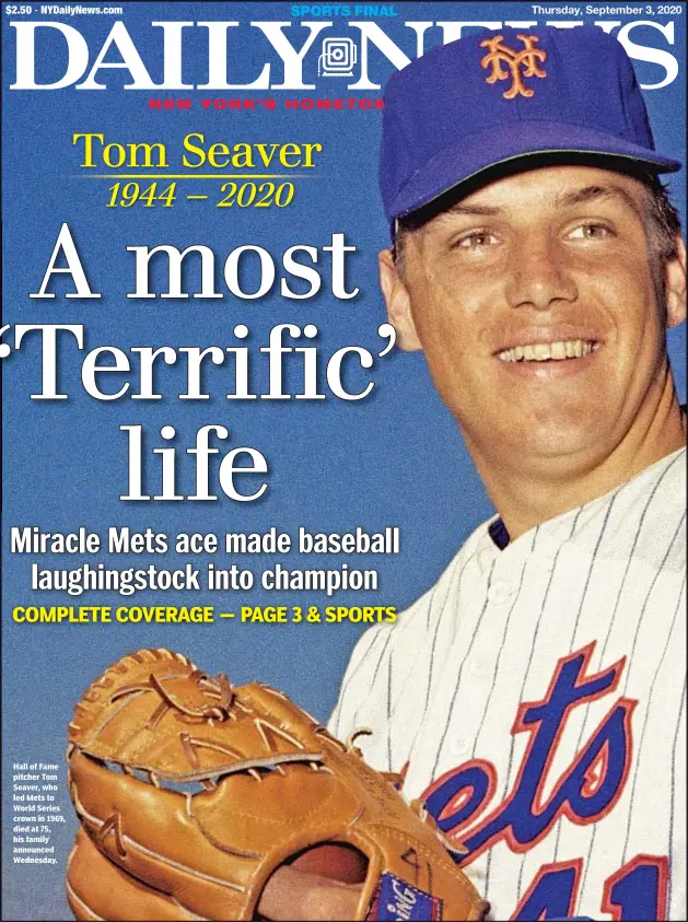 Tom Seaver, the Hall of Fame pitcher who was the heart of the