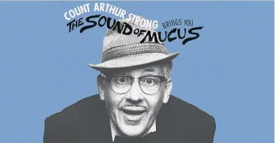  ??  ?? ●»Count Arthur Strong brings his new show to The Plaza