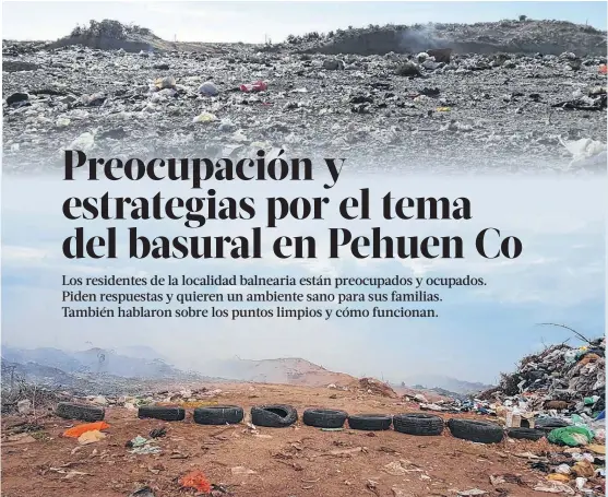  ??  ?? EL BASURAL a cielo abierto inquieta, desde hace años, a los vecinos. Y esta situación se agudizó en los últimos tiempos con el aumento de la población.