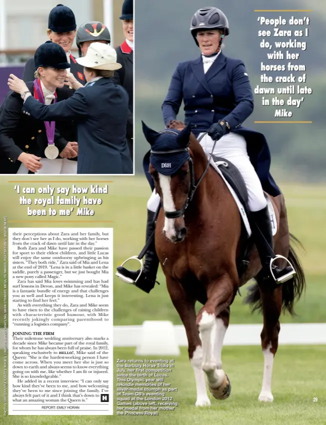  ??  ?? Zara returns to eventing at the Barbury Horse Trials in July, her first competitio­n since the birth of Lucas. This Olympic year will rekindle memories of her silver-medal triumph as part of Team GB’s eventing squad at the London 2012 Games (above left, receiving her medal from her mother the Princess Royal)