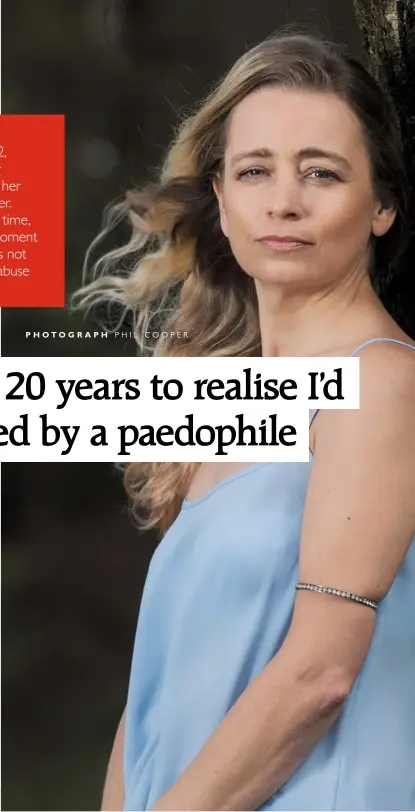  ?? P H OTO G R A P H PHIL COOPER ?? When she was 12, Hayley Mcgregor had an affair with her 25-year-old teacher. Here, for the first time, she reveals the moment she realised it was not an affair – it was abuse