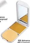  ??  ?? EB Advance HD Compact
Powder