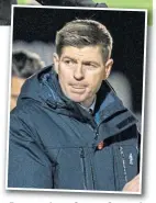  ??  ?? Rangers boss Steven Gerrard.