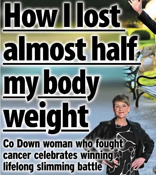 How I lost almost half my body weight - PressReader