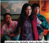  ?? ?? Stephanie Hsu, Michelle Yeoh y Ke Huy Quan.