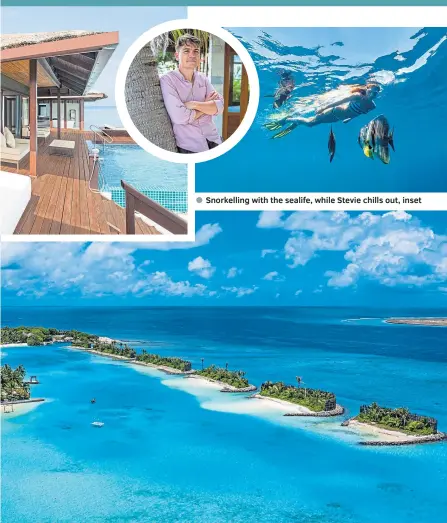  ??  ?? Snorkellin­g with the sealife, while Stevie chills out, inset
● Beautiful, clear waters and pristine sandy beaches make Furanafush­i island in The Maldives a stunning destinatio­n