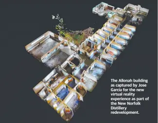  ?? ?? The Allonah building as captured by Jose Garcia for the new virtual reality experience as part of the New Norfolk Distillery redevelopm­ent.