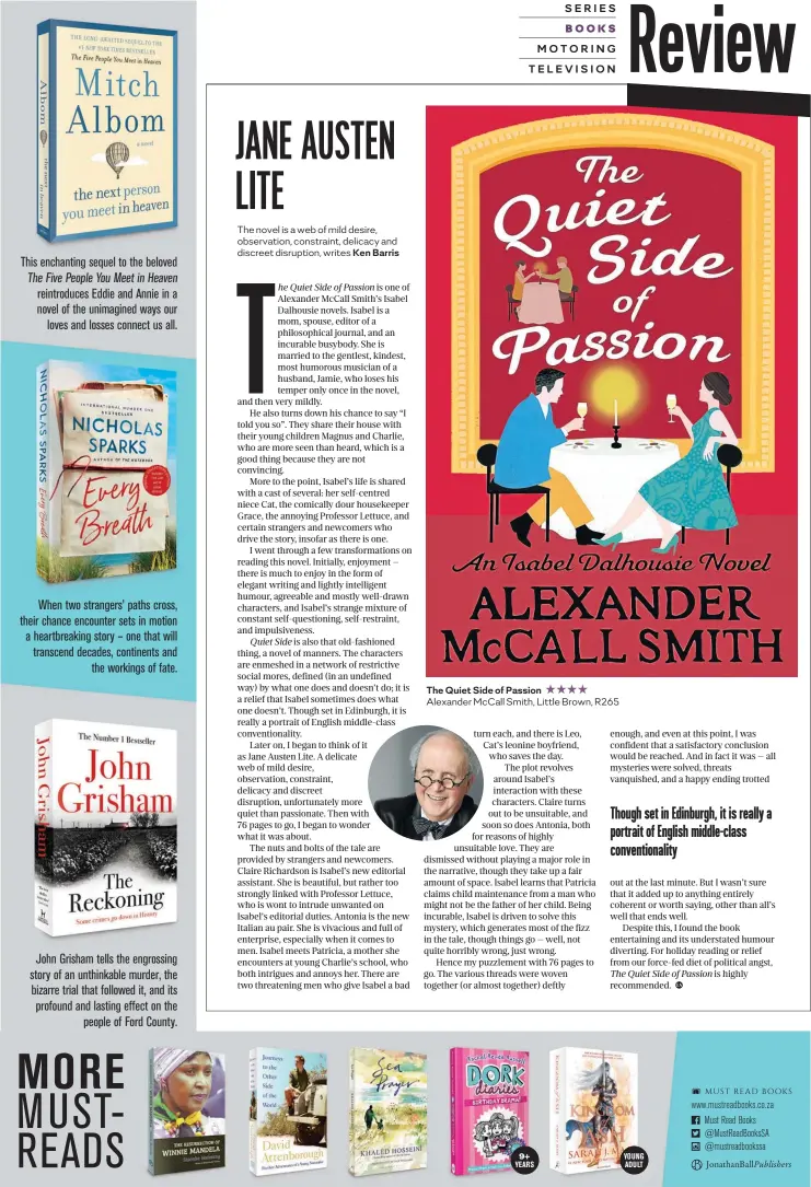  ?? The Quiet Side of Passion ?? ★★★★ Alexander McCall Smith, Little Brown, R265