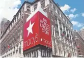  ?? MACY'S ?? Macy’s reportedly may be ready to monetize part of its Herald Square flagship store in New York City.