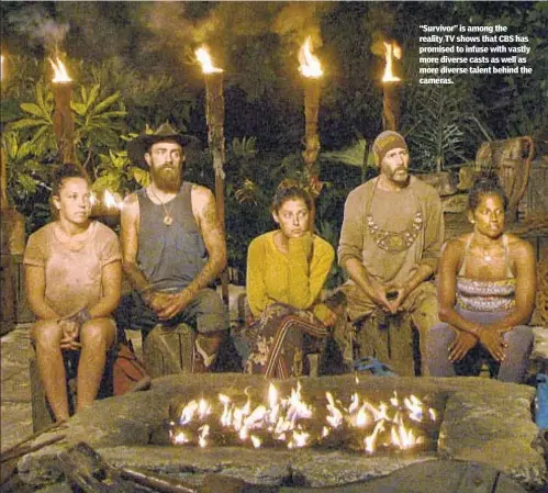  ??  ?? “Survivor” is among the reality TV shows that CBS has promised to infuse with vastly more diverse casts as well as more diverse talent behind the cameras.