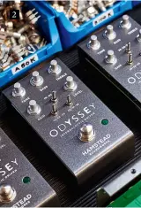  ??  ?? 2. The range of Odyssey pedals is soon to be expanded with a bass version – a bass odyssey, indeed! 2
