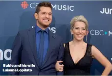  ??  ?? Buble and his wife Luisana Lopilato